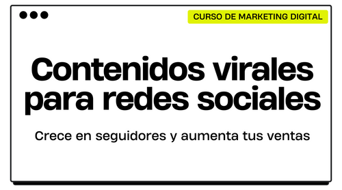 Aprende a generar contenidos virales
